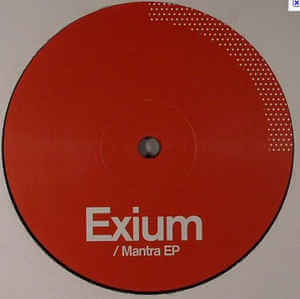 EXIUM / MANTRA EP