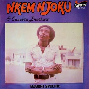 NKEM NJOKU & OZZOBIA BROTHERS / ンケム・ンジョク & オゾビア・ブラザーズ / OZOBIA SPECIAL