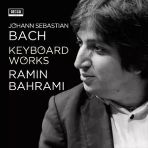 J.S Bach Keybord Works ラミン・バーラミ クラシック CD BACH: KEYBOARD WORKS/RAMIN BAHRAMI/ラミン・バーラミ｜CLASSIC