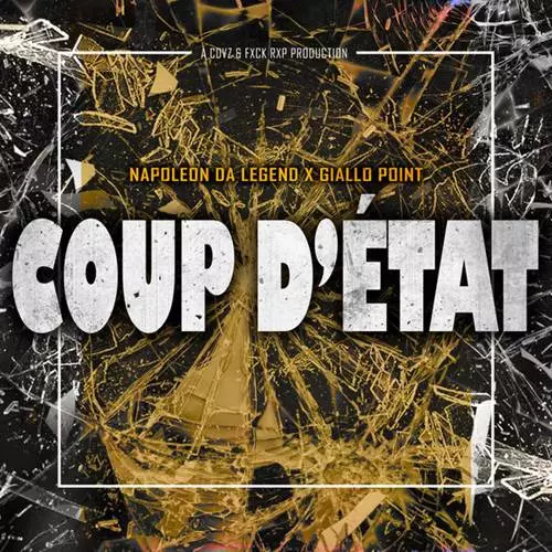 NAPOLEON DA LEGEND &  GIALLO POINT / COUP D'ETAT
