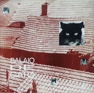 BALAIO DE GATO / BALAIO DE GATO