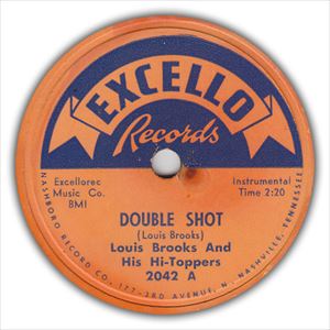 LOUIS BROOKS AND HIS HI-TOPPERS / DOUBLE SHOT