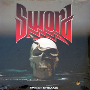 SWORD (from Canada) / SWEET DREAMS