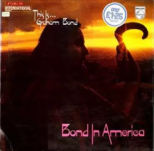 GRAHAM BOND / グレアム・ボンド / THIS IS BOND IN AMERICA