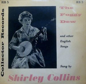 SHIRLEY COLLINS / シャーリー・コリンズ / FOGGY DEW