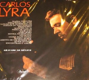 CARLOS LYRA / カルロス・リラ / GRAVADO NO MEXICO
