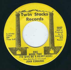 JOHN EDWARDS / ジョン・エドワーズ / ONE MORE TIME(TO GIVE ME A HEARTACHE)