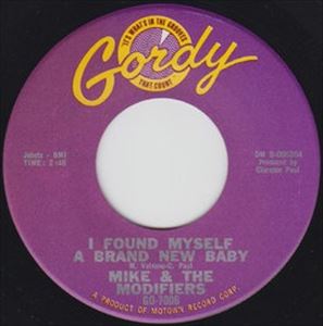 MIKE & THE MODFIRES / I FOUND MYSELF A BRAND NEW BABY