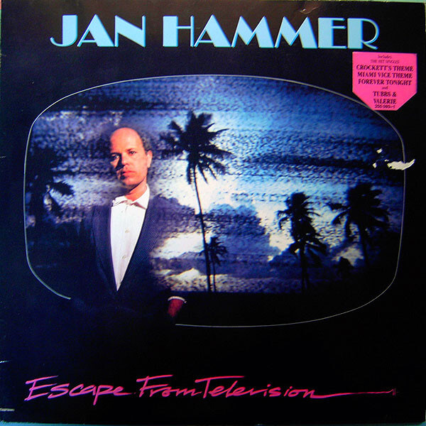 JAN HAMMER / ヤン・ハマー / ESCAPE FROM TELEVISION