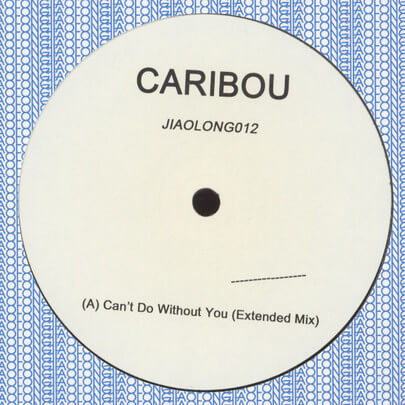 CARIBOU / カリブー / CAN'T DO WITHOUT YOU (EXTENDED MIX)