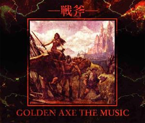 GAME MUSIC / (ゲームミュージック) / GOLDEN AXE THE MUSIC / -戦斧- ゴールデンアックス ザ ミュージック