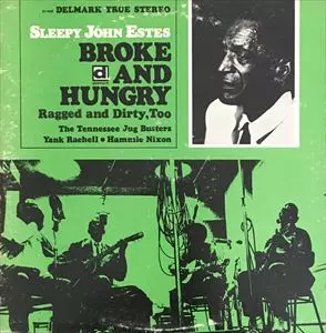 SLEEPY JOHN ESTES / スリーピー・ジョン・エスティス / BROKE AND HUNGRY