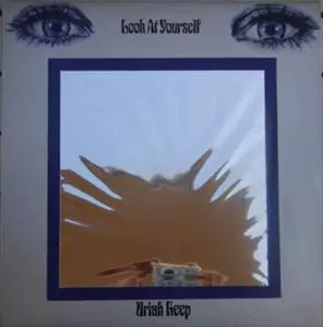 URIAH HEEP / ユーライア・ヒープ / LOOK AT YOURSELF