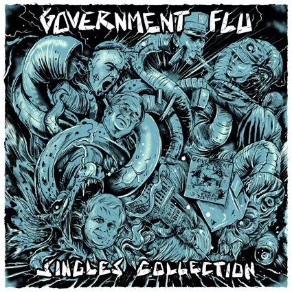 GOVERNMENT FLU / SINGLES COLLECTION