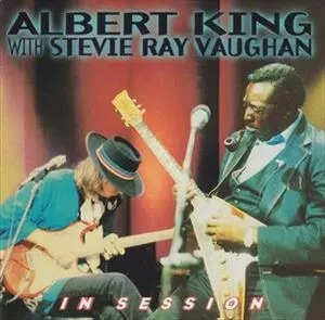 ALBERT KING WITH STEVIE RAY VAUGHAN / アルバート・キング・ウィズ・スティーヴィー・レイ・ヴォーン / IN SESSION