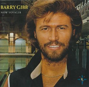 BARRY GIBB / バリー・ギブ / NOW VOYAGER