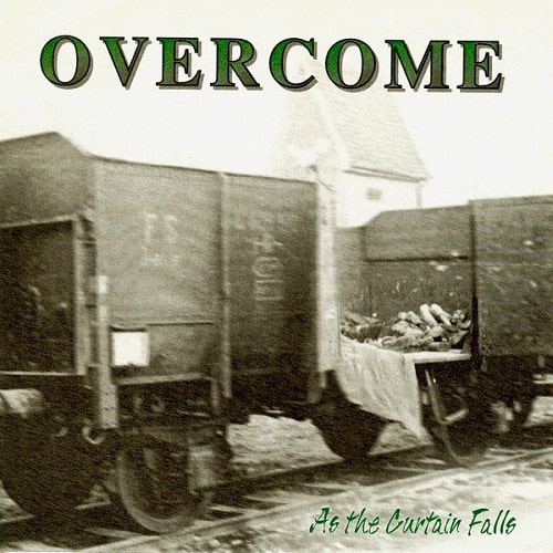 OVERCOME / AS THE CURTAIN FALLS