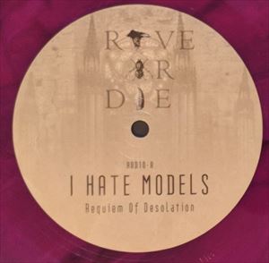 I HATE MODELS / UMWELT / RAVE OR DIE 10