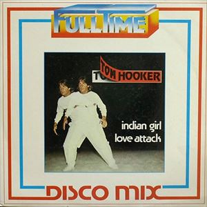 TOM HOOKER / INDIAN GIRL / LOVE ATTACK