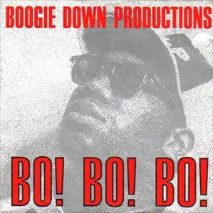 BOOGIE DOWN PRODUCTIONS / ブギ・ダウン・プロダクションズ / BO BO BO