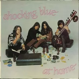 SHOCKING BLUE / ショッキング・ブルー / AT HOME