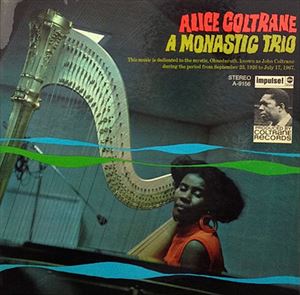 ALICE COLTRANE / アリス・コルトレーン / MONASTIC TRIO