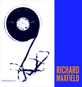 RICHARD MAXFIELD / RICHARD MAXFIELD
