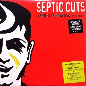 SABRES OF PARADISE / セイバーズ・オブ・パラダイス / SEPTIC CUTS