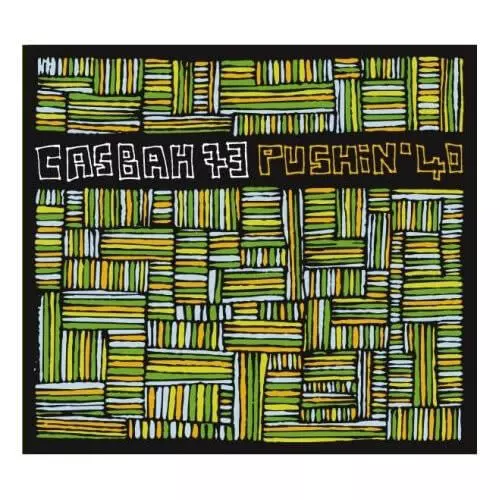 CASBAH 73 / PUSHIN'40