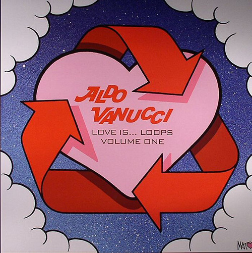 ALDO VANUCCI / LOVE IS LOOPS VOLUME ONE