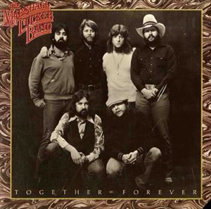 MARSHALL TUCKER BAND / マーシャル・タッカー・バンド / TOGETHER FOEVER