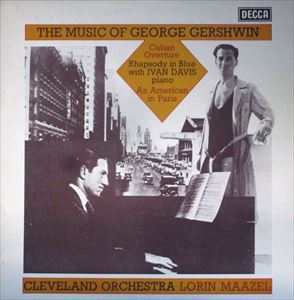 CLEVELAND ORCHESTRA / クリーヴランド管弦楽団 / GERSHWIN: THE MUSIC OF