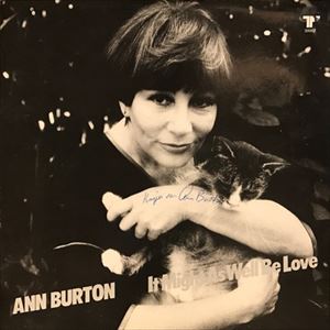 ANN BURTON / アン・バートン / IT MIGHT AS WELL BE LOVE