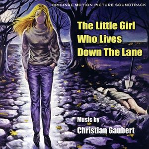 ORIGINAL SOUNDTRACK / オリジナル・サウンドトラック / LITTLE GIRL WHO LIVES DOWN THE LANE
