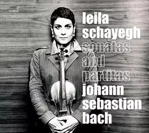 LEILA SCHAYEGH / リーラ・スケイフ (ライラ・シャイエーク) / バッハ: 無伴奏ヴァイオリン・ソナタ&パルティータ(全曲)