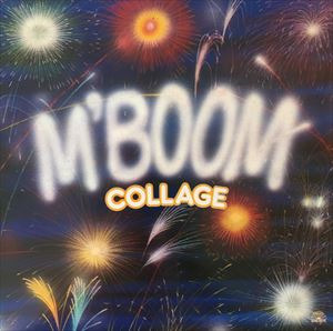 M'BOOM / ン’ブーン / COLLAGE