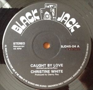 CHRISTINE JOY WHITE / CAUGHT BY LOVE