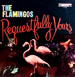 FLAMINGOS / フラミンゴス / REQUESTFULLY YOURS