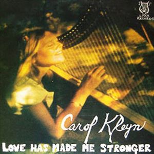 CAROL KLEYN / LOVE GAS MADE ME STRONGER