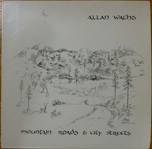ALLAN WACHS / MOUNTAIN ROADS & CITY STREETS