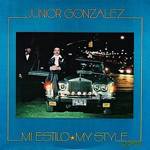 JUNIOR GONZALEZ / MI ESTILO MY STYLE