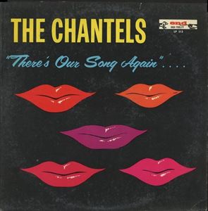 CHANTELS / シャンテルズ / THERE'S OUR SONG AGAIN