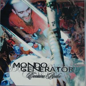 MONDO GENERATOR / モンド・ジェネレーター / COCAINE RODEO