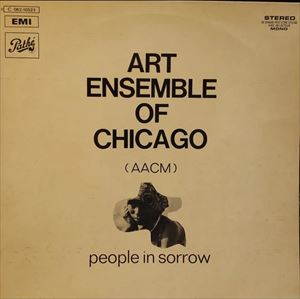 ART ENSEMBLE OF CHICAGO / アート・アンサンブル・オブ・シカゴ / PEOPLE IN SORROW