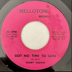 BOBBY SARKEE / GOT NO TIME TO LOSE