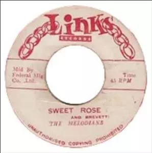 MELODIANS / メロディアンズ / IT COMES AND GOES / SWEET ROSE