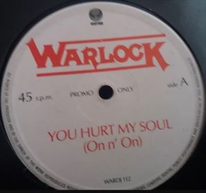 WARLOCK (METAL) / ウォーロック (ワーロック) / YOU HURT MY SOUL (ON 'N' ON)