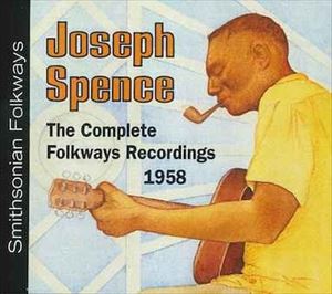 JOSEPH SPENCE / ジョセフ・スペンス / コンプリート・フォークウェイズ・レコーディングス 1958