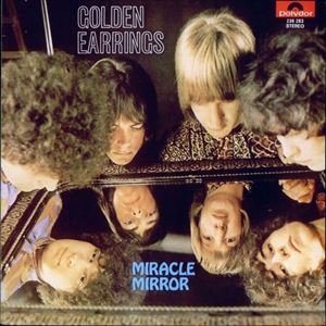 GOLDEN EARRING (GOLDEN EAR-RINGS) / ゴールデン・イアリング / MIRACLE MIRROR