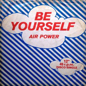 AIR POWER / BE YOURSELF